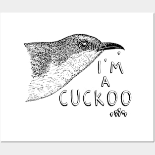 I'm a Cuckoo Posters and Art